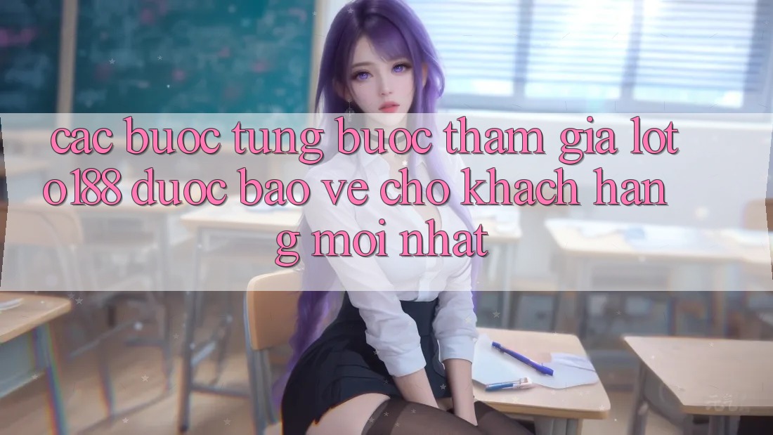 Các bước Từng Bước Tham Gia Loto188 Được bảo vệ Cho Khách hàng Mới nhất