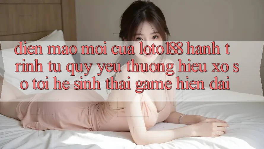 Diện Mạo Mới Của Loto188: Hành Trình Từ Quý yêu thương Hiệu Xổ Số Tới Hệ Sinh Thái Game Hiện Đại