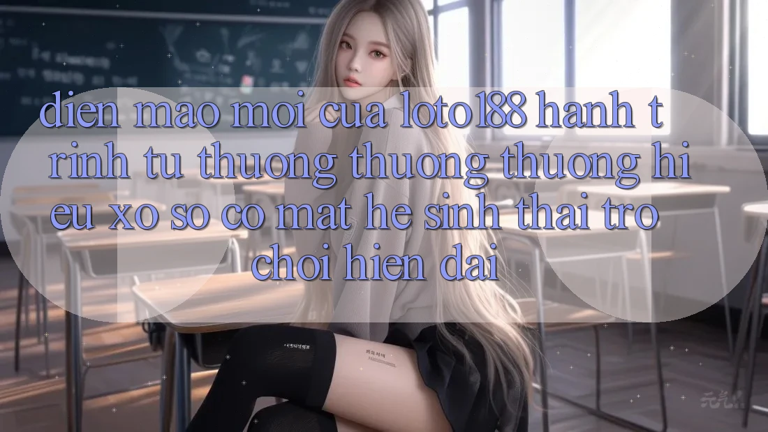 Diện Mạo Mới Của Loto188: Hành Trình Từ Thương thương thương Hiệu Xổ Số Có mặt Hệ Sinh Thái Trò chơi Hiện Đại