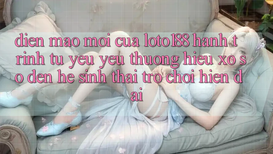 Diện Mạo Mới Của Loto188: Hành Trình Từ Yêu yêu thương Hiệu Xổ Số Đến Hệ Sinh Thái Trò chơi Hiện Đại