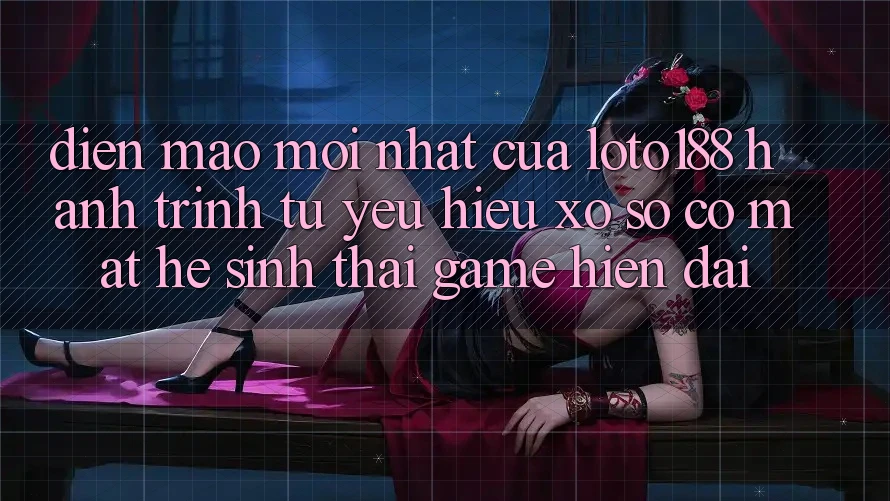 Diện Mạo Mới nhất Của Loto188: Hành Trình Từ Yêu Hiệu Xổ Số Có mặt Hệ Sinh Thái Game Hiện Đại