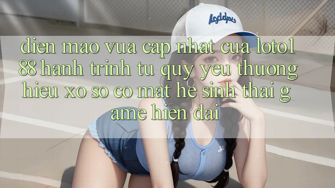 Diện Mạo Vừa cập nhật Của Loto188: Hành Trình Từ Quý yêu thương Hiệu Xổ Số Có mặt Hệ Sinh Thái Game Hiện Đại