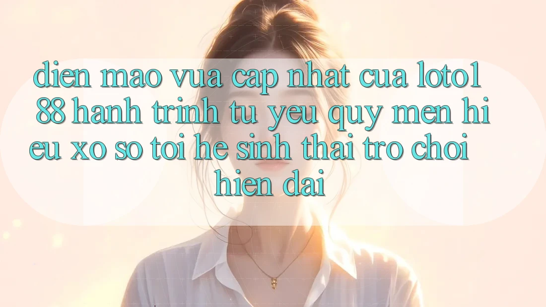 Diện Mạo Vừa cập nhật Của Loto188: Hành Trình Từ Yêu quý mến Hiệu Xổ Số Tới Hệ Sinh Thái Trò chơi Hiện Đại