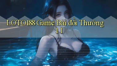 loto188  game bài đổi thưởng 1 1