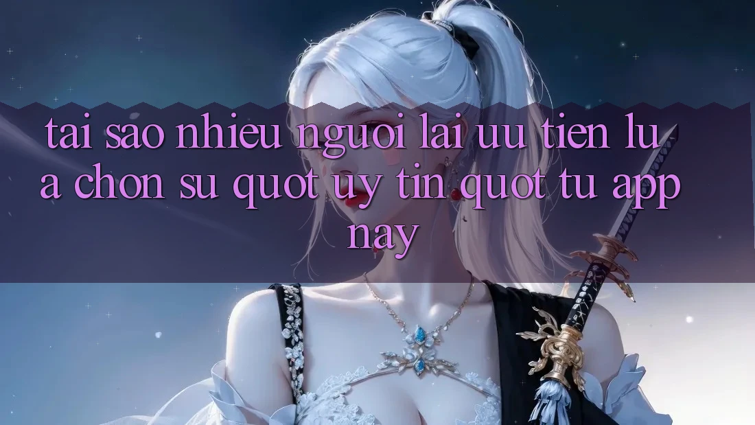 Tại sao nhiều người lại ưu tiên lựa chọn sự " uy tín" từ app này?